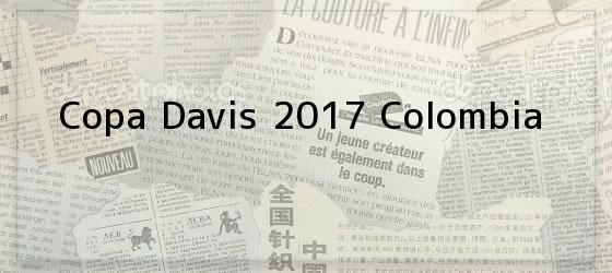 Copa Davis 2017 Colombia