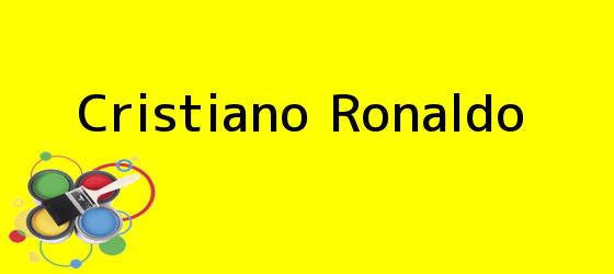 <i>Cristiano Ronaldo</i>