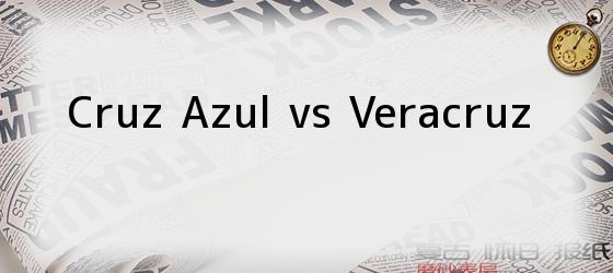 Cruz Azul vs Veracruz