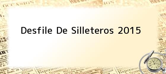 Desfile De Silleteros 2015