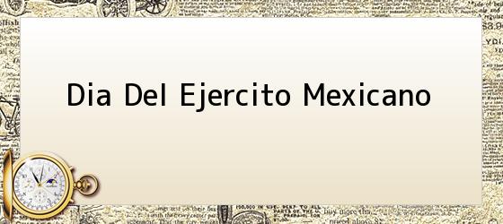 Dia Del Ejercito Mexicano
