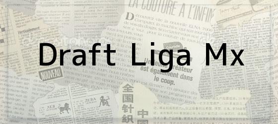 Draft Liga Mx