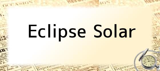 Eclipse solar