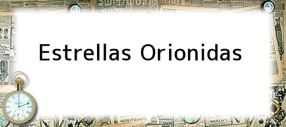 Estrellas Orionidas