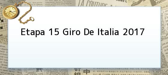 Etapa 15 Giro De Italia 2017