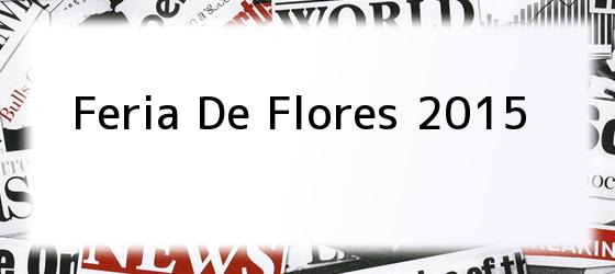 Feria De Flores 2015