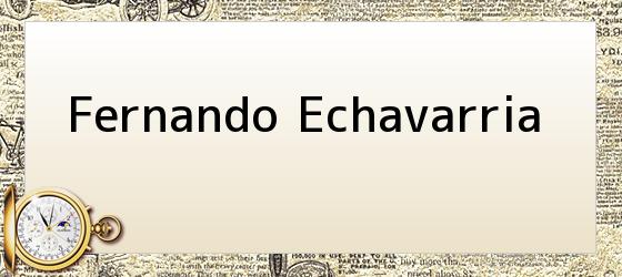 Fernando Echavarria