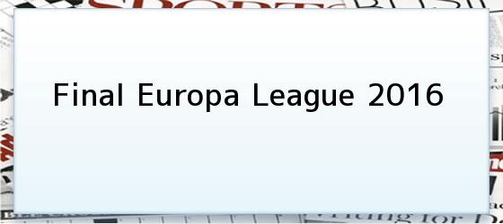 Final Europa League 2016