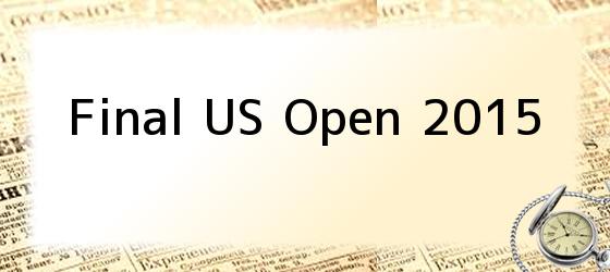 Final US Open 2015