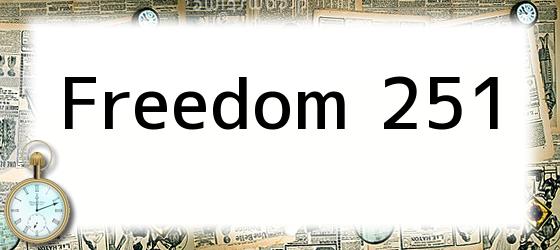 Freedom 251