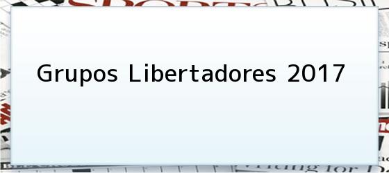 Grupos Libertadores 2017