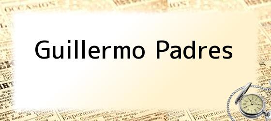 guillermo padres Guillermo Padres