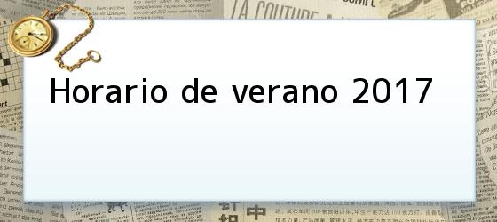 Horario de verano 2017