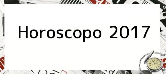 Horoscopo 2017