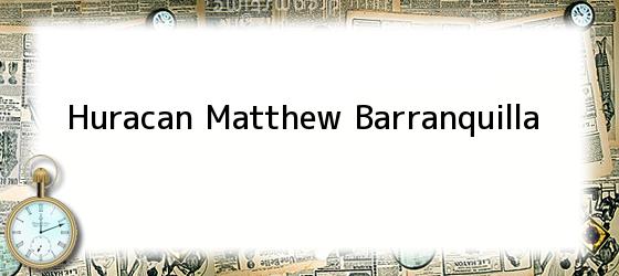 Huracan Matthew Barranquilla