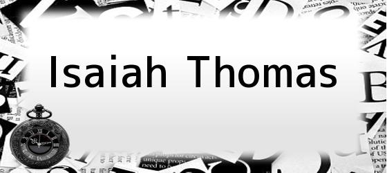 Isaiah Thomas