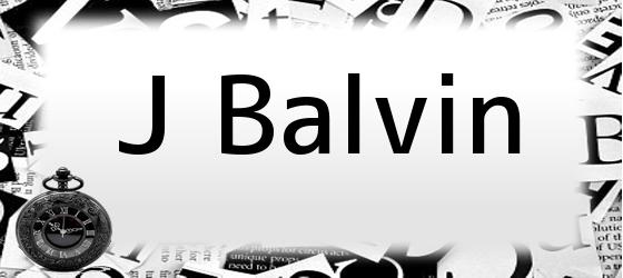 <i>J Balvin</i>