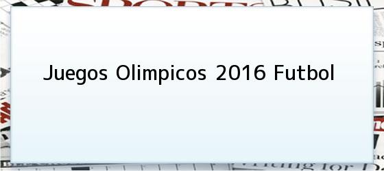 Juegos Olimpicos 2016 Futbol