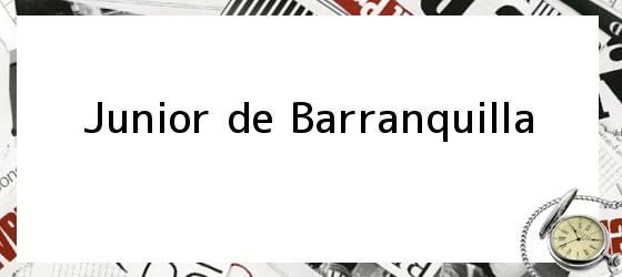 Junior De Barranquilla