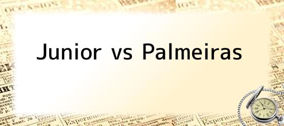 Junior vs Palmeiras