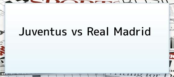 Juventus vs Real Madrid