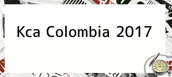 Kca Colombia 2017