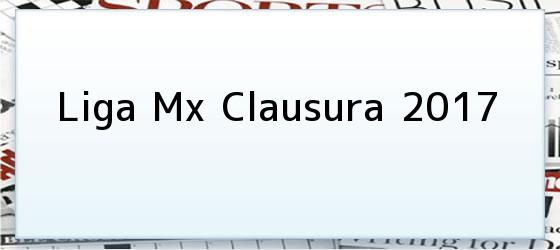 Liga MX Clausura 2017