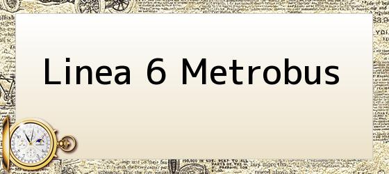 Linea 6 Metrobus