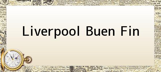 Liverpool Buen Fin