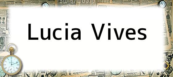 lucia vives Lucia Vives