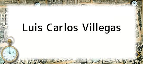 Luis Carlos Villegas