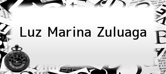 Luz Marina Zuluaga