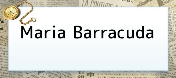 Maria Barracuda