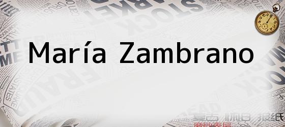 maría zambrano María Zambrano
