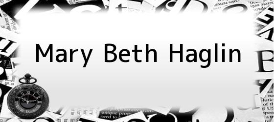 Mary Beth Haglin