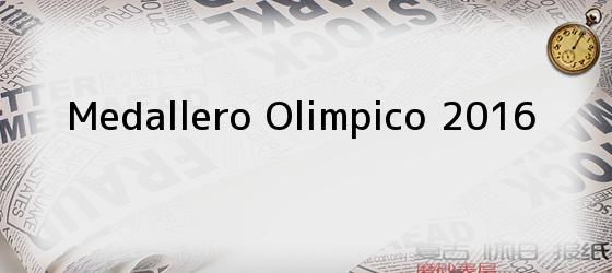 Medallero Olimpico 2016