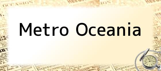 Metro Oceania