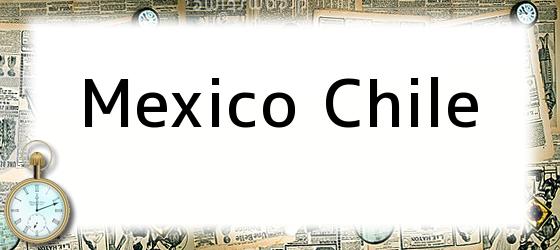 Mexico Chile