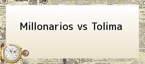 Millonarios vs Tolima