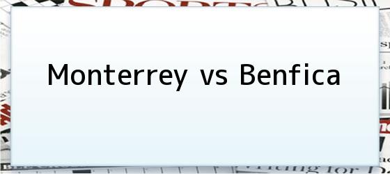 Monterrey vs Benfica