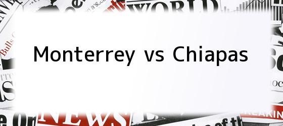 Monterrey vs Chiapas