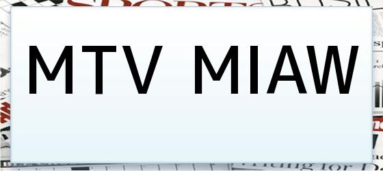 MTV MIAW