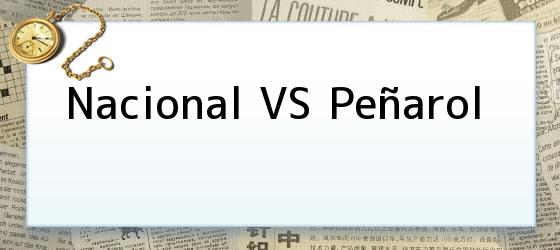 Nacional VS Peñarol