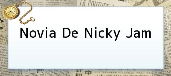 Novia De Nicky Jam