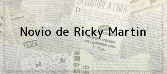 Novio de Ricky Martin