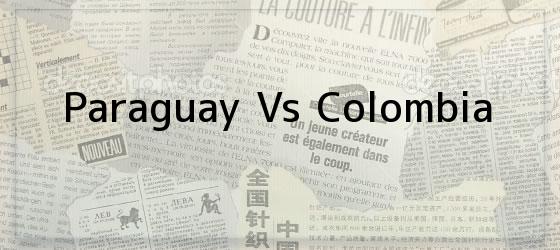 Paraguay Vs Colombia