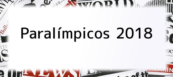 Paralímpicos 2018