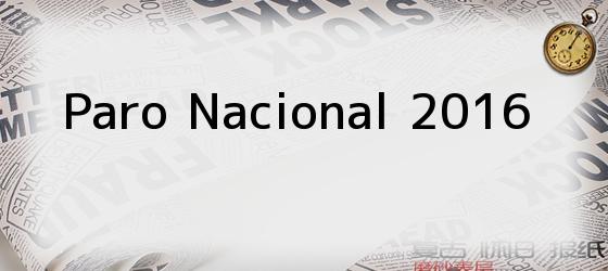 Paro Nacional 2016