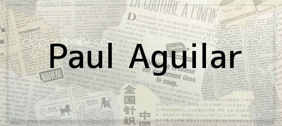 Paul Aguilar