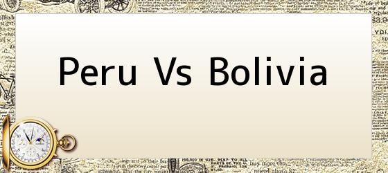 Peru Vs Bolivia
